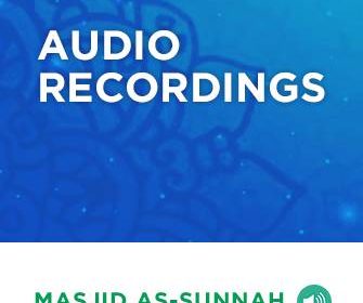 Audio Recordings of Masjid As-Sunnah